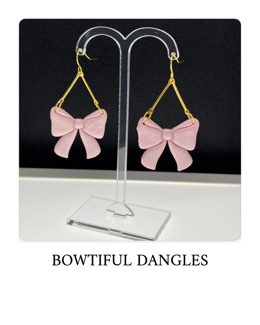 BOWTIFUL Dangles Baby Pink